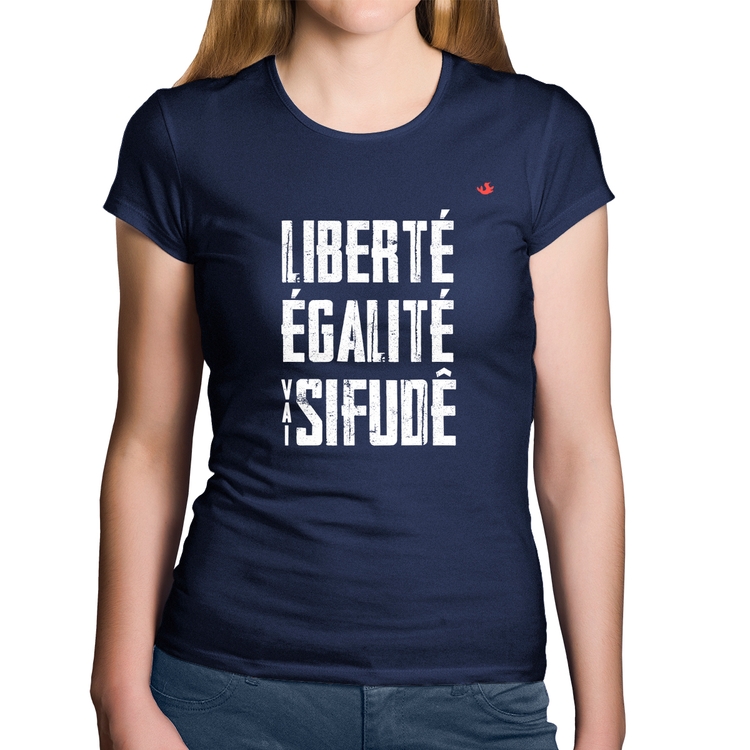 Baby Look Algodão Liberté, Égalité, Vai sifudê - Marinho