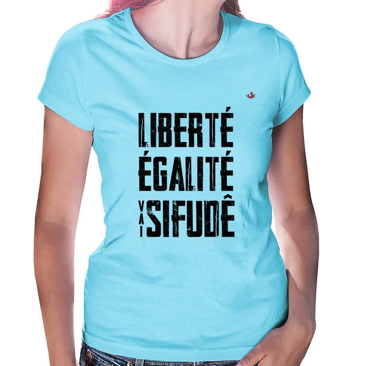Baby Look Liberté, Égalité, Vai sifudê - Azul Bebê
