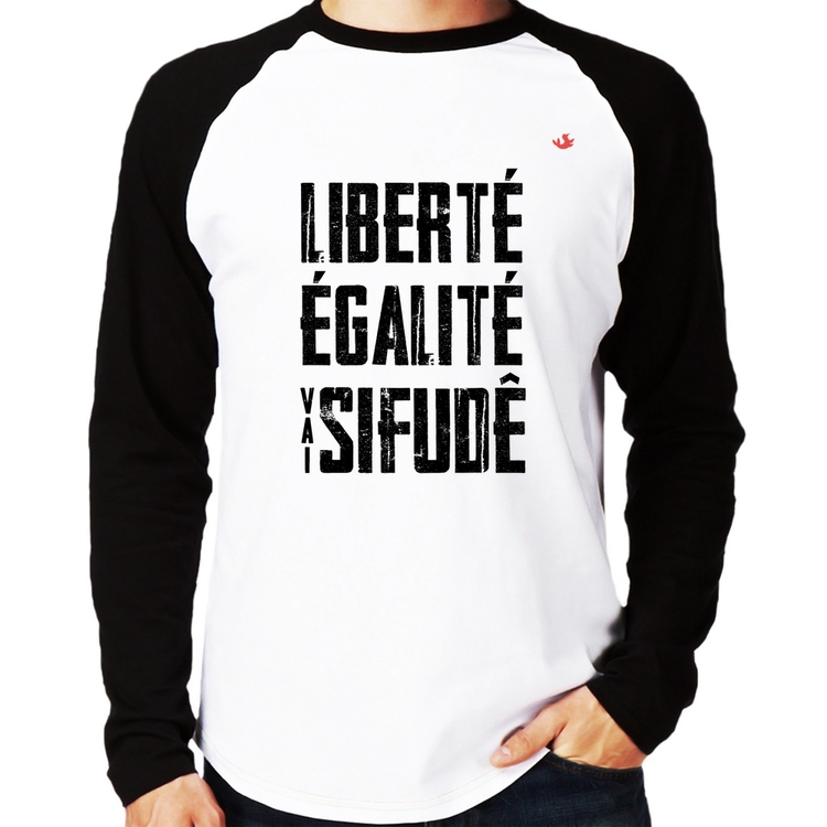 Camiseta Raglan Liberté, Égalité, Vai sifudê Manga Longa