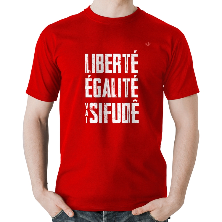 Camiseta Algodão Liberté, Égalité, Vai sifudê - Vermelha