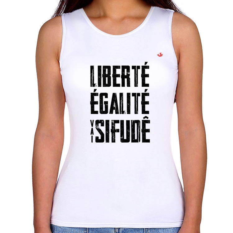 Regata Feminina Liberté, Égalité, Vai sifudê