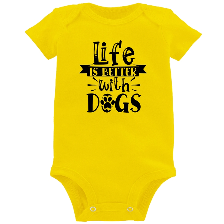 Body Bebê Life Is Better With Dogs - Amarelo