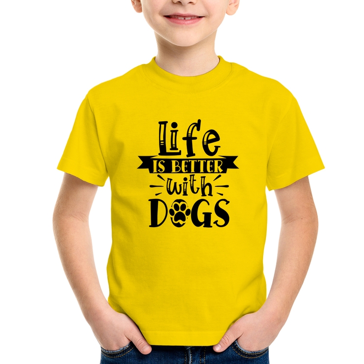Camiseta Infantil Life Is Better With Dogs - Amarela