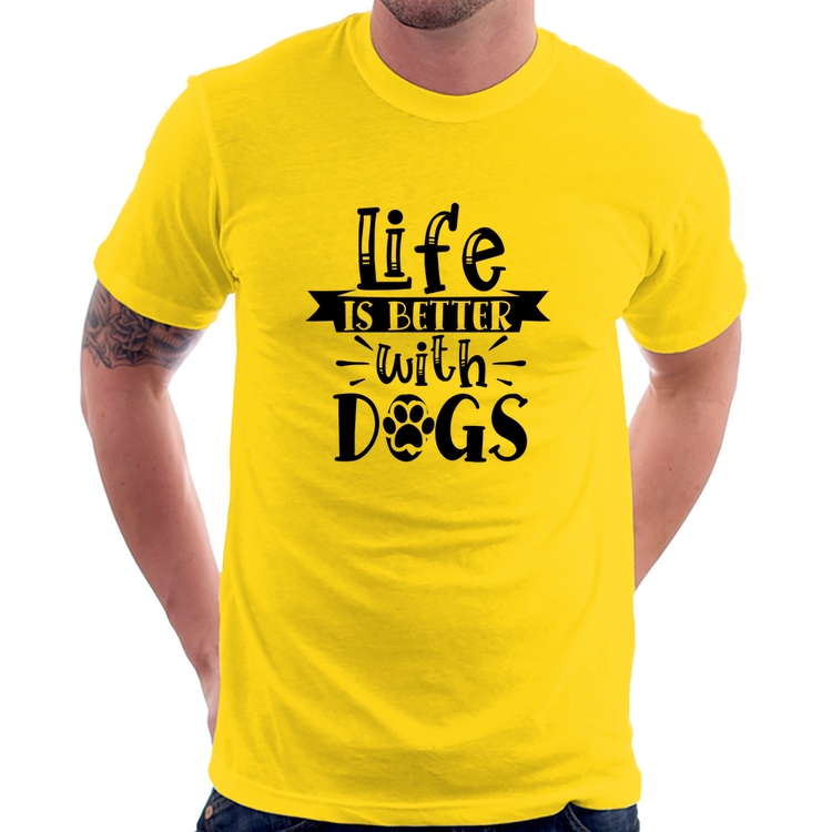 Camiseta Life Is Better With Dogs - Amarela