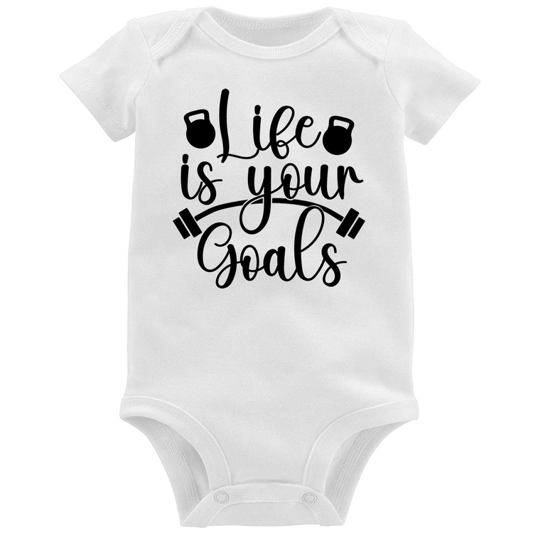 Body Bebê Life Is Your Goals