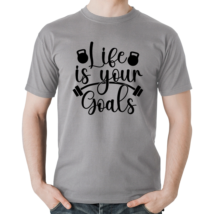 Camiseta Algodão Life Is Your Goals - Cinza