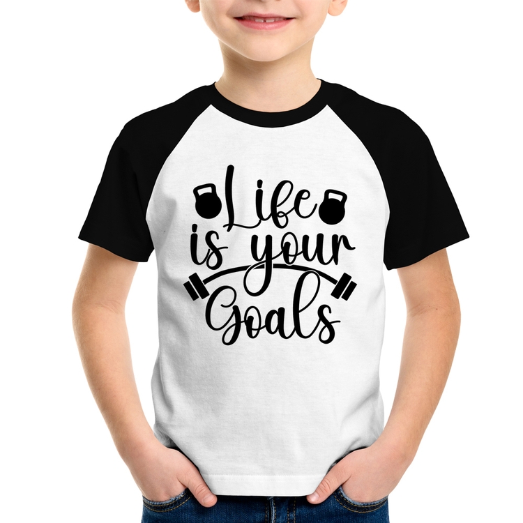 Camiseta Raglan Infantil Life Is Your Goals