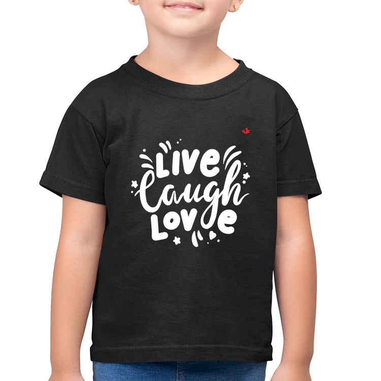 Camiseta Algodão Infantil Live Laugh Love