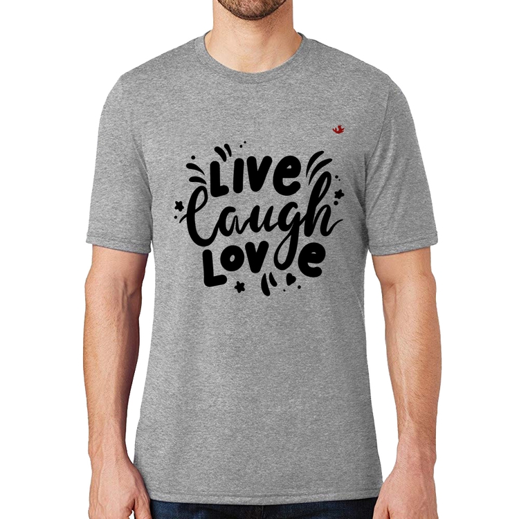 Camiseta Live Laugh Love - Cinza