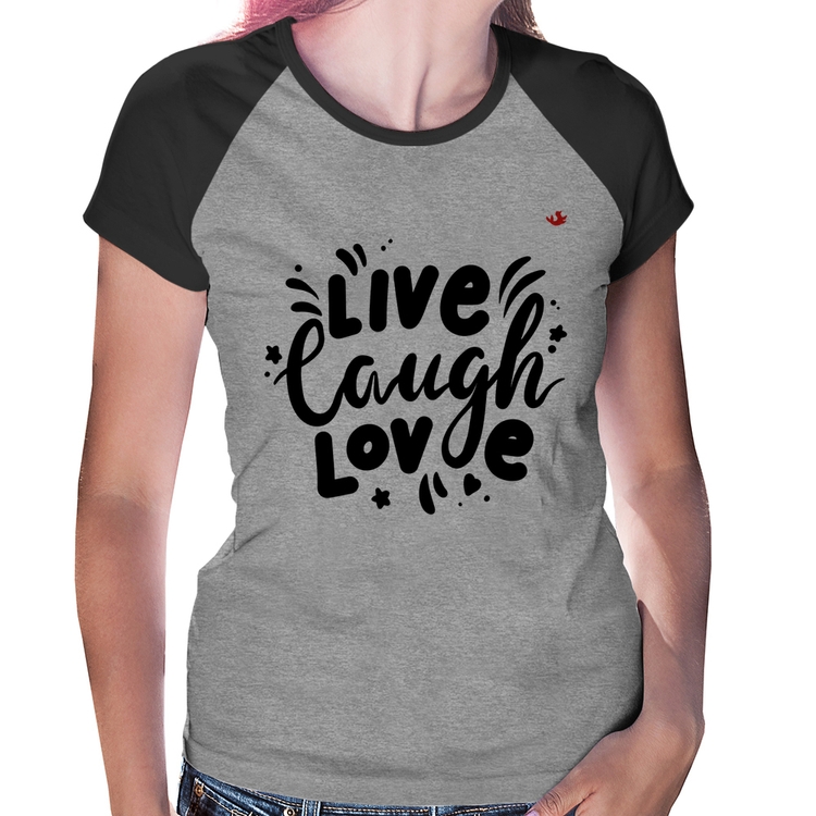 Baby Look Raglan Live Laugh Love - Cinza/Preto