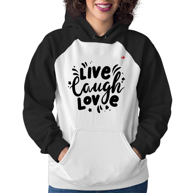 Moletom Feminino Live Laugh Love