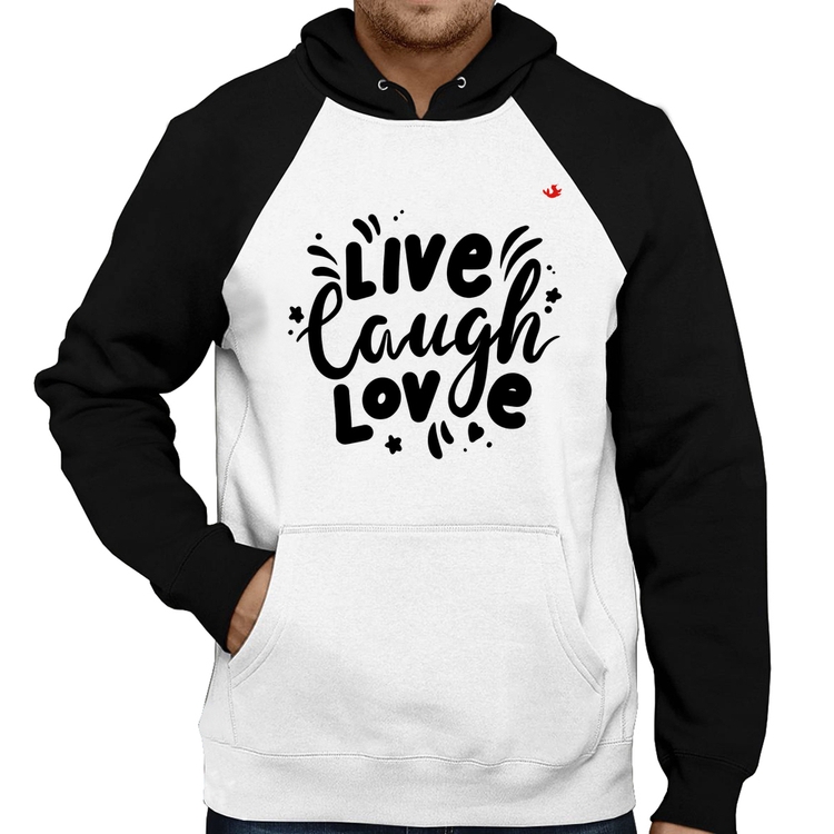 Moletom Live Laugh Love