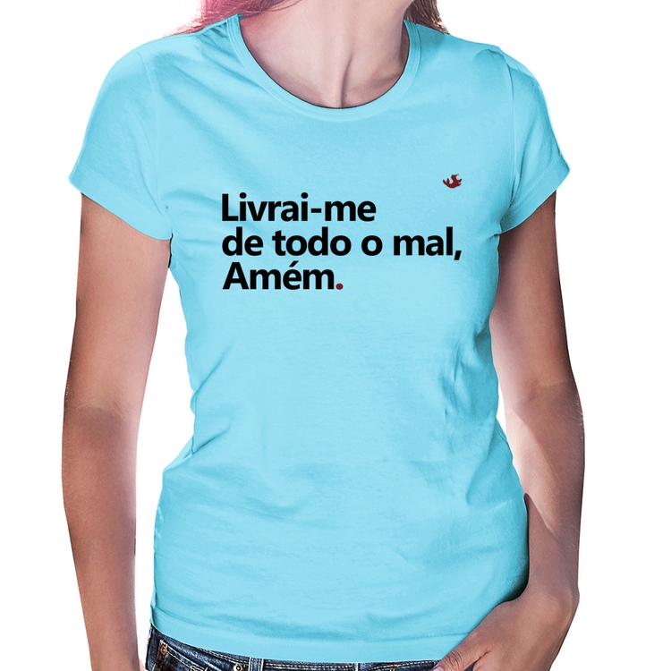 Baby Look Livrai-me de todo o mal, amém - Azul Bebê