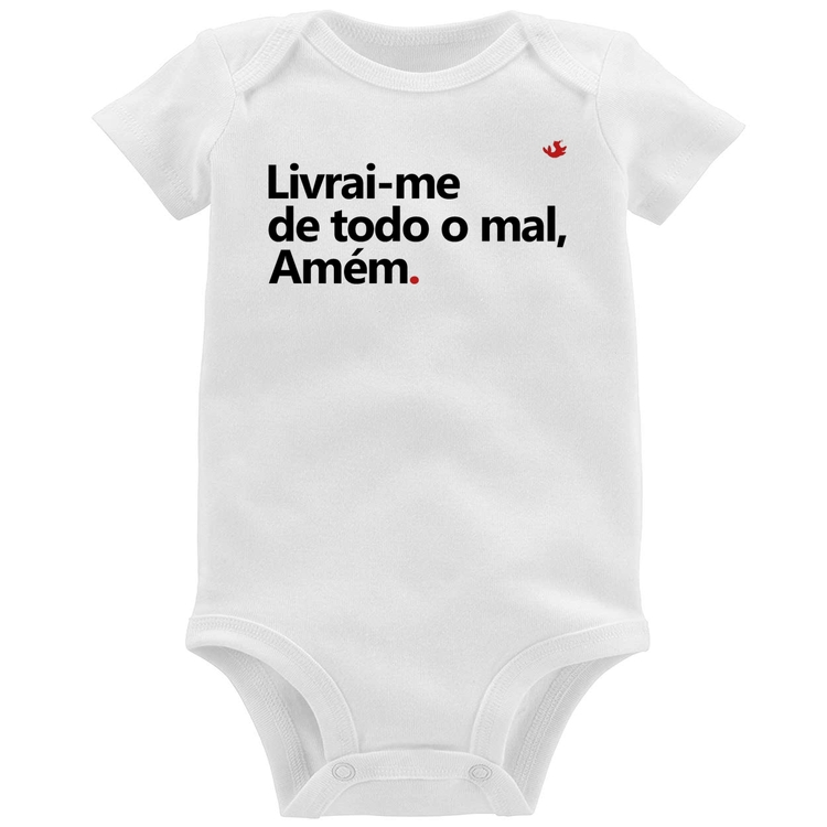 Body Bebê Livrai-me de todo o mal, amém