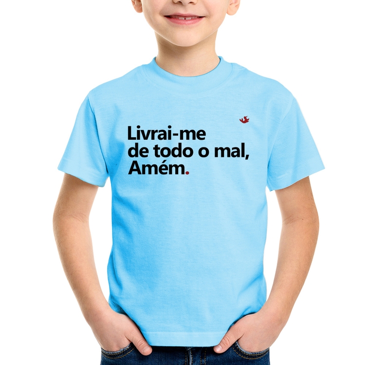 Camiseta Infantil Livrai-me de todo o mal, amém - Azul Bebê