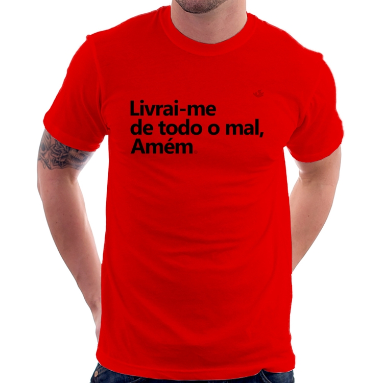 Camiseta Livrai-me de todo o mal, amém - Vermelha