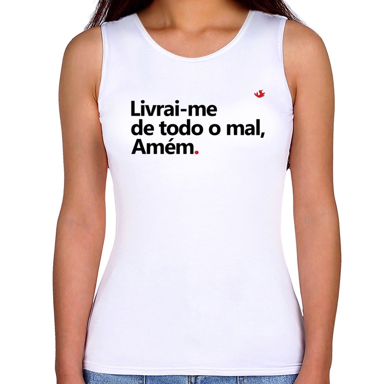 Regata Feminina Livrai-me de todo o mal, amém
