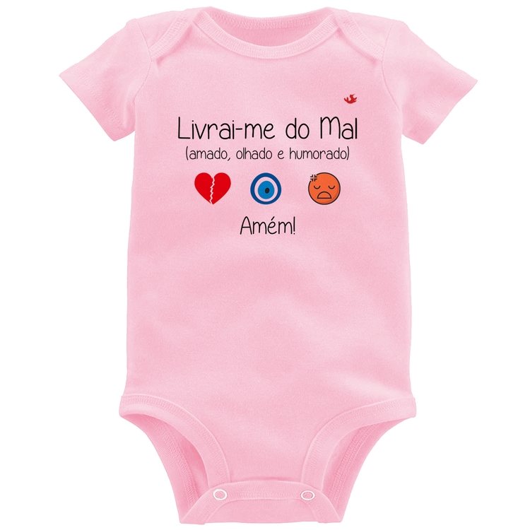 Body Bebê Livrai-me do mal (amado, olhado e humorado) - Rosa Bebê