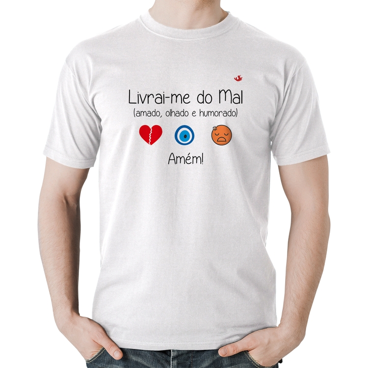 Camiseta Algodão Livrai-me do mal (amado, olhado e humorado) - Branca