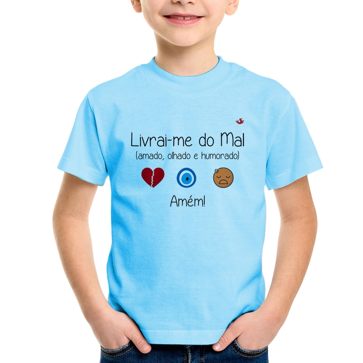 Camiseta Infantil Livrai-me do mal (amado, olhado e humorado) - Azul Bebê