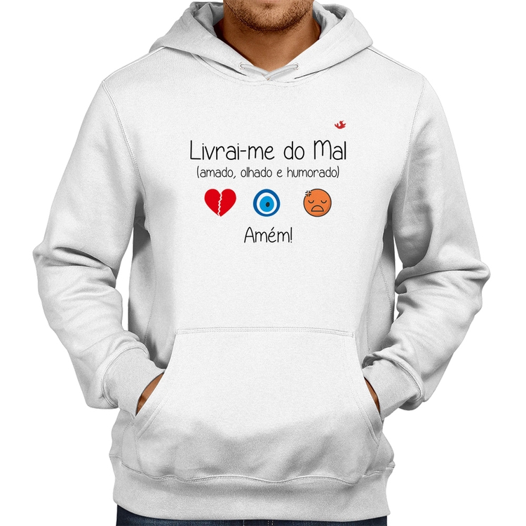 Moletom Livrai-me do mal (amado, olhado e humorado) - Branco