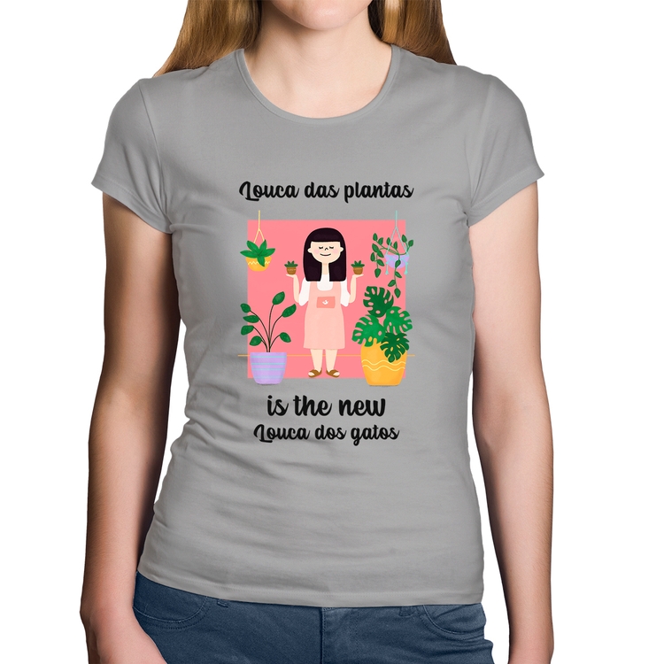 Baby Look Algodão Louca das plantas is the new louca dos gatos - Cinza