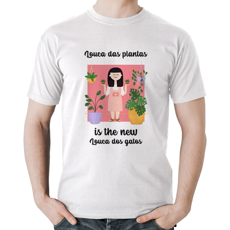 Camiseta Algodão Louca das plantas is the new louca dos gatos - Branca