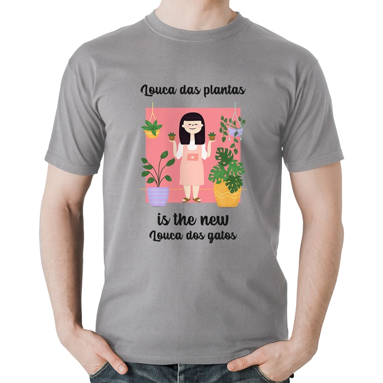 Camiseta Algodão Louca das plantas is the new louca dos gatos - Cinza
