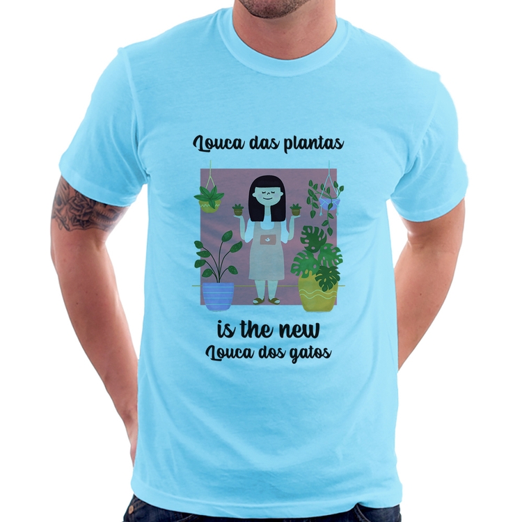 Camiseta Louca das plantas is the new louca dos gatos - Azul Bebê