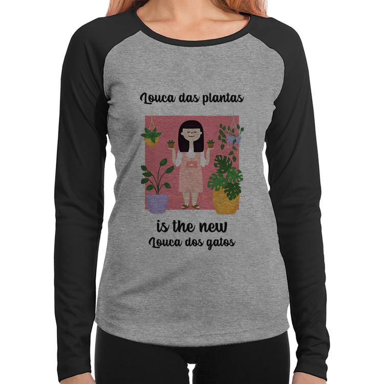 Baby Look Raglan Louca das plantas is the new louca dos gatos Manga Longa - Cinza/Preto