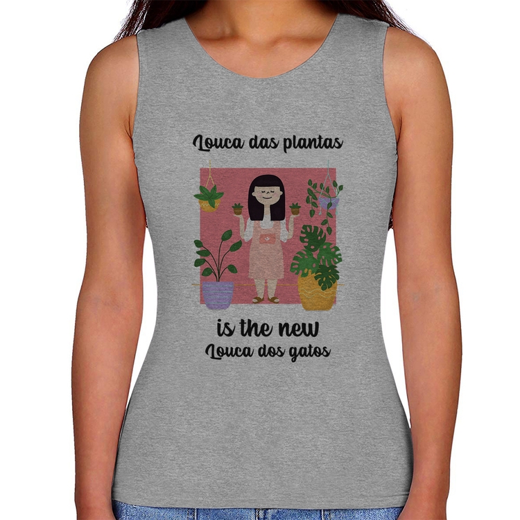 Regata Feminina Louca das plantas is the new louca dos gatos - Cinza