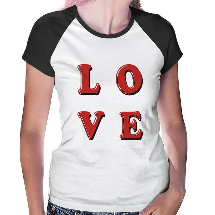 Baby Look Raglan LOVE
