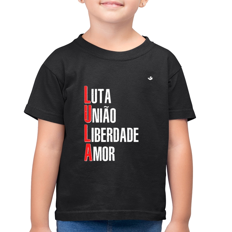 Camiseta Algodão Infantil LULA - Luta, União, Liberdade e Amor