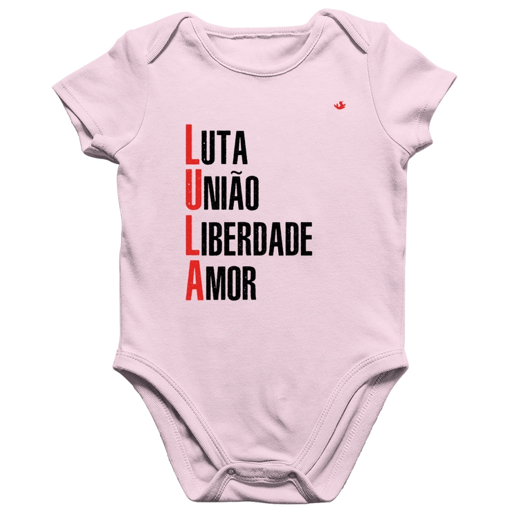 Body Bebê Algodão LULA - Luta, União, Liberdade e Amor - Rosa Bebê
