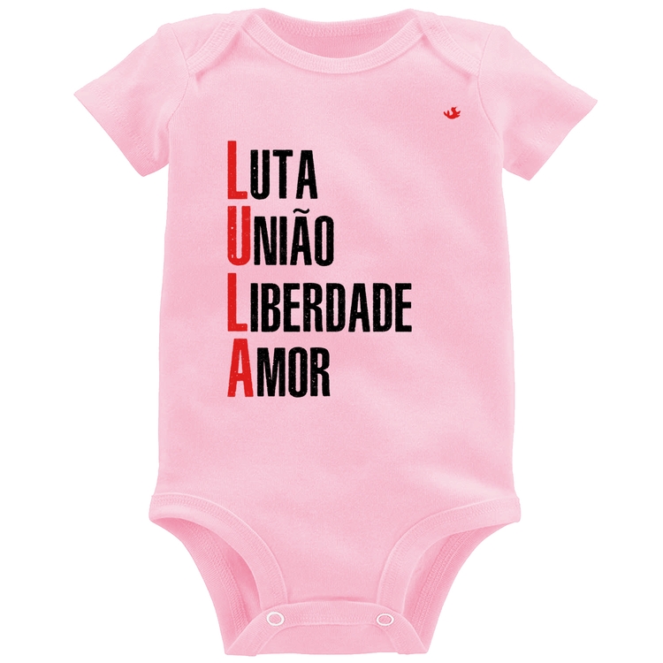 Body Bebê LULA - Luta, União, Liberdade e Amor - Rosa Bebê