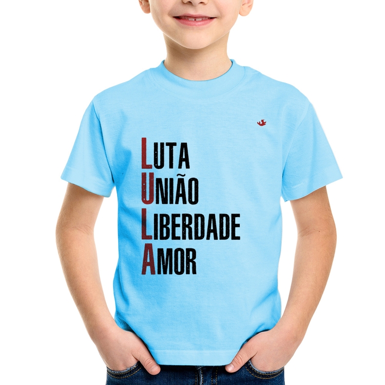 Camiseta Infantil LULA - Luta, União, Liberdade e Amor - Azul Bebê