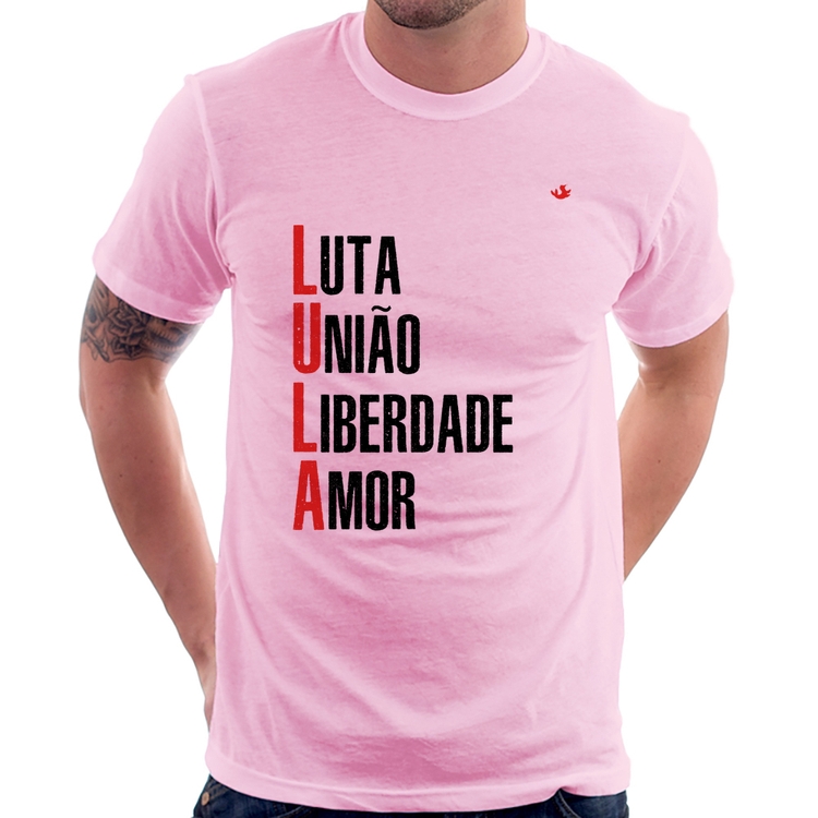 Camiseta LULA - Luta, União, Liberdade e Amor - Rosa Bebê