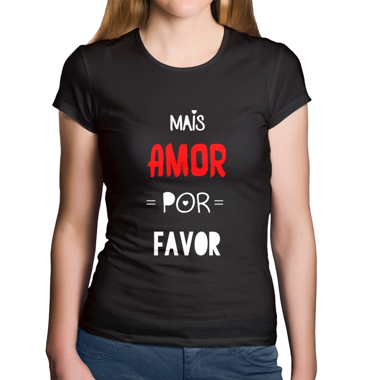Baby Look Algodão Mais Amor Por Favor