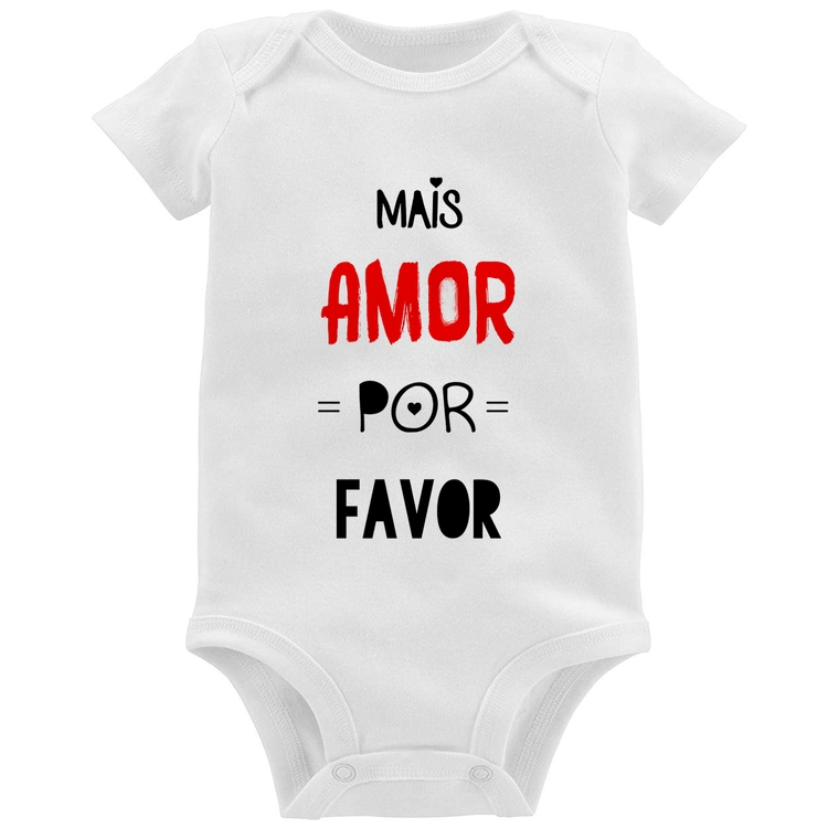 Body Bebê Mais Amor Por Favor