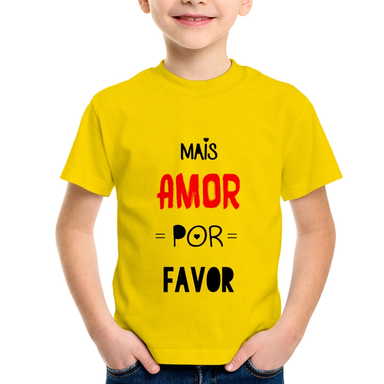 Camiseta Infantil Mais Amor Por Favor - Amarela