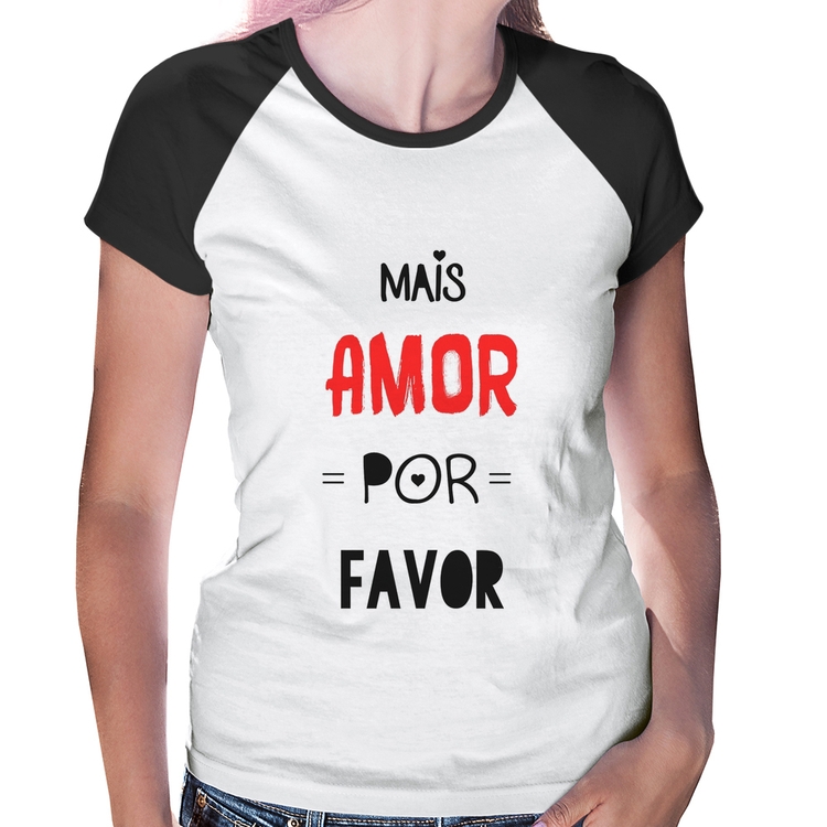 Baby Look Raglan Mais Amor Por Favor