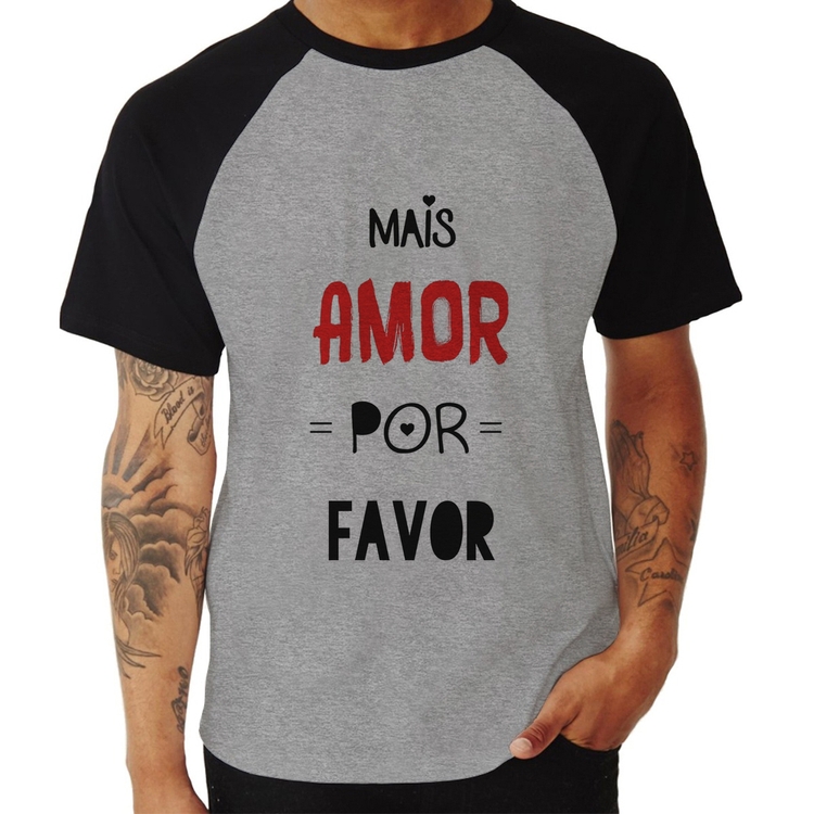 Camiseta Raglan Mais Amor Por Favor - Cinza/Preto