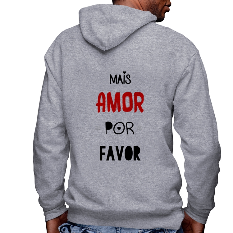 Blusa Moletom Mais Amor Por Favor Masculina com Capuz e Zíper - Mescla