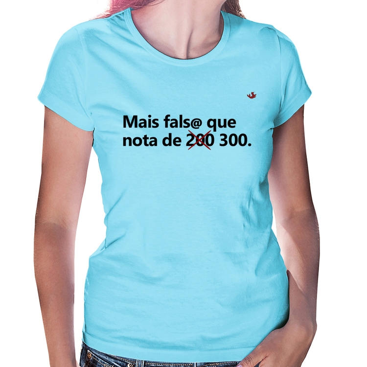 Baby Look Mais falsa que nota de 300 - Azul Bebê