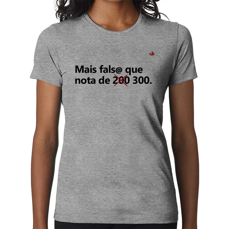 Baby Look Mais falsa que nota de 300 - Cinza