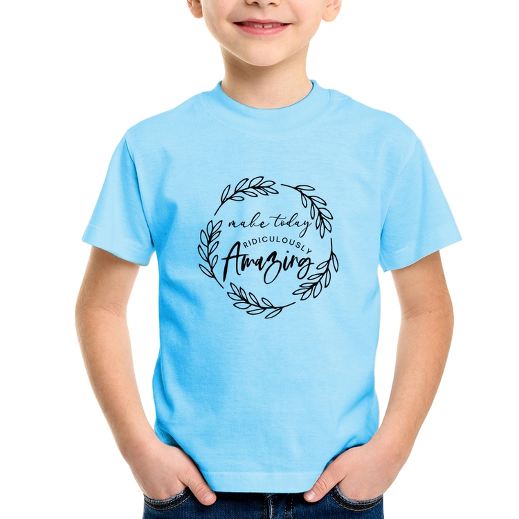 Camiseta Infantil Make Today Amazing - Azul Bebê