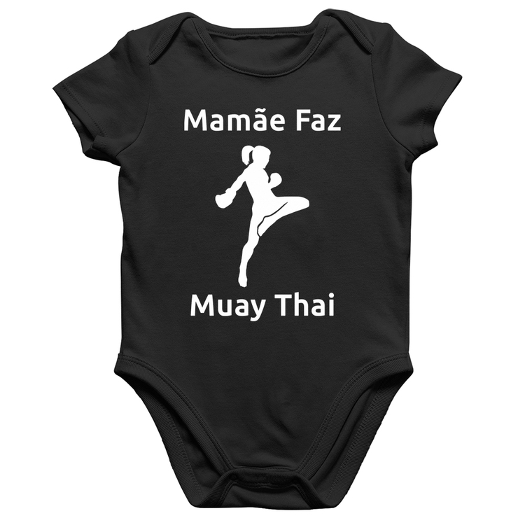Body Bebê Algodão Mamãe Faz Muay Thai