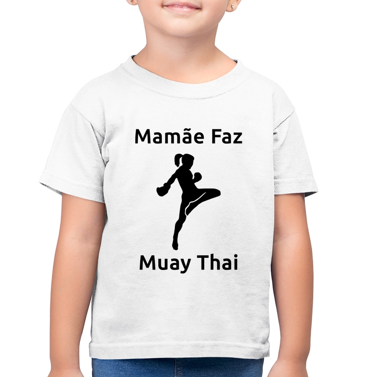 Camiseta Algodão Infantil Mamãe Faz Muay Thai - Branca