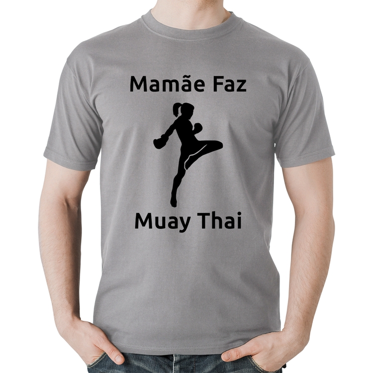 Camiseta Algodão Mamãe Faz Muay Thai - Cinza