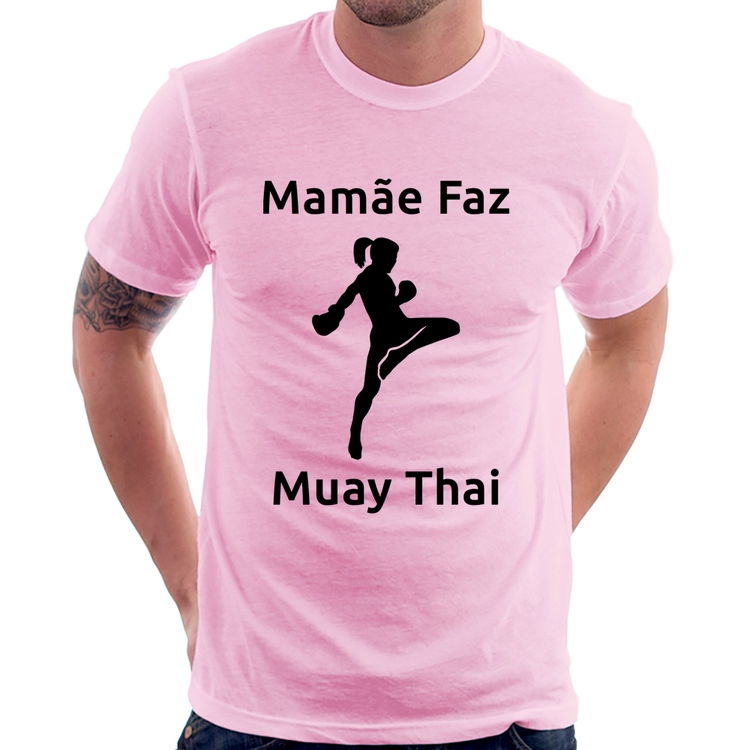 Camiseta Mamãe Faz Muay Thai - Rosa Bebê